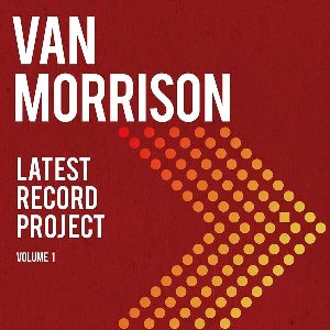 Latest record project : Volume 1 / Van Morrison | Morrison, Van