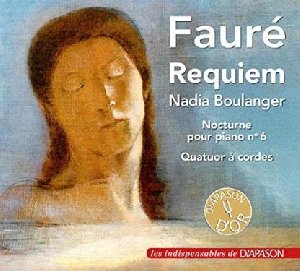 Requiem. Nocturne pour piano n° 6. Quatuor à cordes / Gabriel Fauré | Faure, Gabriel. Compositeur