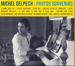 Photos souvenirs / Michel Delpech | Delpech, Michel