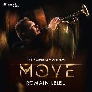 Move : The Trumpet as movie star / Romain Leleu Sextet, Anne Paceo Trio, Miles Davis... [et al.], interpr. | Rota, Nino. Compositeur