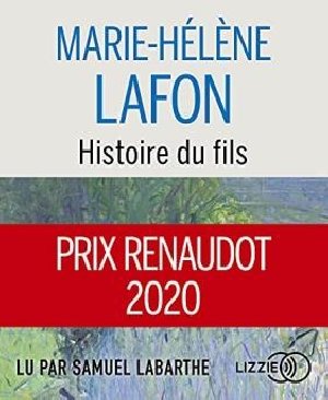 Histoire du fils / Marie-Hélène Lafon | Lafon, Marie-Hélène. Auteur