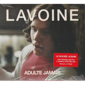 Adulte jamais / Marc Lavoine | Lavoine, Marc
