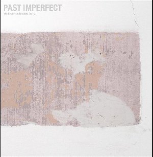 Past imperfect : The Best of Tindersticks '92 - '21 / Tindersticks | Torgerson, Carla