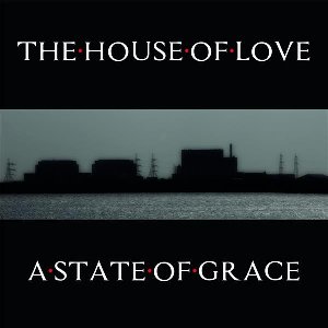 A state of grace / The House of Love | House of Love (The)