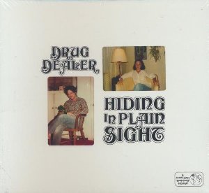 Hiding in plain sight / Drugdealer | Presley, Tim