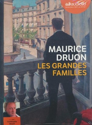 Les Grandes familles / Maurice Druon | Druon, Maurice. Auteur