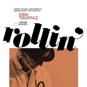 Rollin' / Erik Truffaz, trp | 