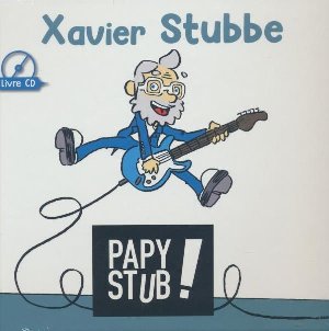 Papy stubbe / Xavier Stubbe | 