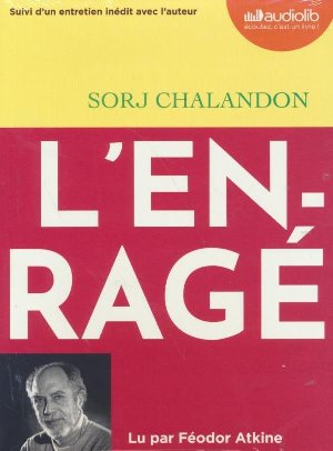 L'Enragé / Sorj Chalandon | Chalandon, Sorj (1952-....). Auteur