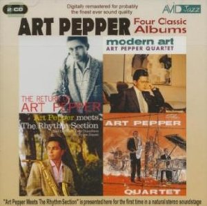 Four classic albums : The Retutn of Art Pepper, Modern art, Art Pepper meets The Rhythm Section, The Art Pepper Quartet / Art Pepper, saxo a | Pepper, Art. Saxophone