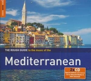 The Rough guide to the music of Mediterranean / Kristi Stassinopoulou, Stathis Kalyviotis, Maurice El Medioni, ... [et al.] | Stassinopoulou, Kristi