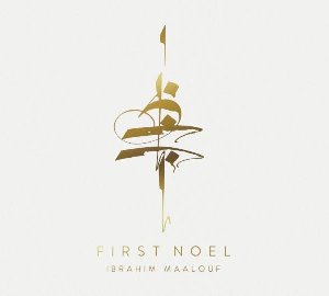 First Noël / Ibrahim Maalouf | Maalouf, Ibrahim. Interprète