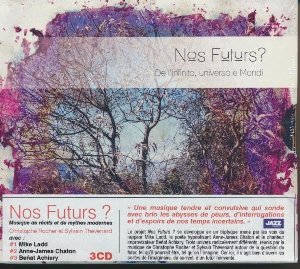 Nos futurs ? : de l'infinito, universo e mondi | Thévenard, Sylvain. Musicien