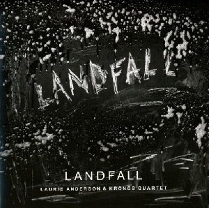 Landfall | Anderson, Laurie (1947-....). Interprète