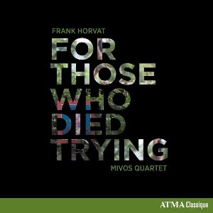 For those who died trying | Horvat, Frank. Compositeur
