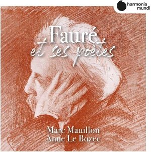 Fauré et ses poètes | Fauré, Gabriel (1845-1924). Compositeur