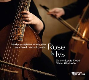 Rose & lys : musiques anglaises et françaises pour duo de violes de gambe | Gladhofer, Olivier. Interprète