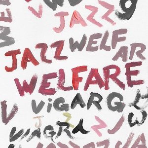 Welfare jazz | Viagra Boys. Interprète