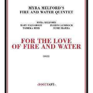 For the love of fire & water | Melford, Myra 