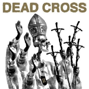 II | Dead Cross. Interprète