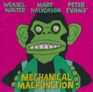 Mechanical malfunction | Walter, Weasel. Musicien