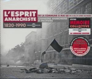 L'esprit anarchiste 1820-1990 : De la Commune à mai 68 | Clément, Marcel. Chanteur