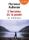 L'Inconnu de la poste : texte intégral  | Florence Aubenas (1961-....). Auteur