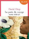 La porte du voyage sans retour ou Les cahiers secrets de Michel Adanson : roman | David Diop (1966-....). Auteur