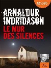 Le mur des silences |  Arnaldur Indriðason (1961-....). Auteur
