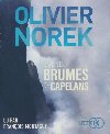 Dans les brumes de Capelans : texte intégral  | Olivier Norek. Auteur