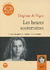 Les heures souterraines : texte intégral suivi d'un entretien exclusif avec l'auteur | Delphine de Vigan (1966-....). Auteur