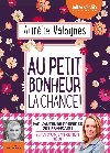 Au petit bonheur la chance ! | Aurélie Valognes (1983?-....)
