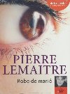 Robe de marié | Pierre Lemaitre (1951-....). Auteur