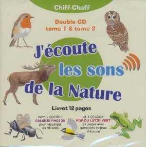 J'écoute les sons de la nature : tome 1 et 2 | Deroussen, Fernand (19..-....)