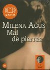 Mal de pierres : texte intégral | Milena Agus (1959-....). Auteur