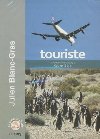 Touriste | Julien Blanc-Gras (1976-....). Auteur