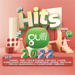 Hits de Gulli 2022 (Les) | Vianney (1991-....)