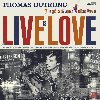 Live is love | Dutronc, Thomas (1973-....). Chanteur