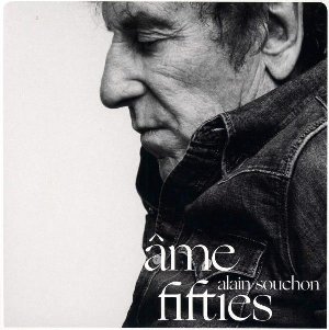 Ame fifties | Souchon, Alain (1944-....). Chanteur