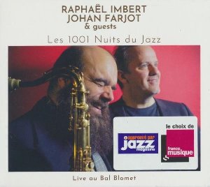 Les 1001 nuits du jazz : live au Bal Blomet | Imbert, Raphaël (1974-....).