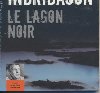 Le Lagon noir / Arnaldur Indridason | Indridason, Arnaldur