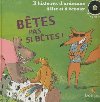 Bêtes pas si bêtes ! : 3 histoires d'animaux à lire et à écouter | Jean-Louis Le Craver (1941-....). Narrateur