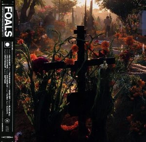 Everything not saved will be lost : part 2 / Foals | Foals. Musicien