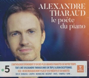 Poète du piano (Le) / Alexandre Tharaud | Tharaud, Alexandre. Musicien