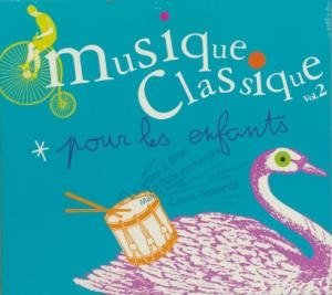 Musique classique pour les enfants : vol.2 / Frederick Fennell | Fennell, Frederick