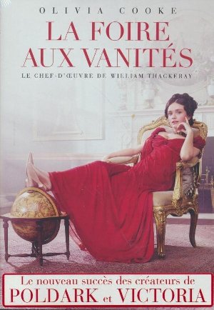 La Foire aux vanités = Vanity fair : intégrale / James Strong; Jonathan Entwistle, Réal. | Strong, James
