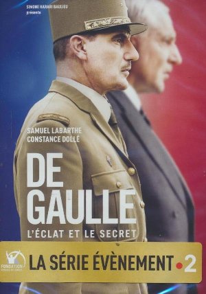 De Gaulle : l'éclat et le secret / réalisé par François Velle | Velle, François