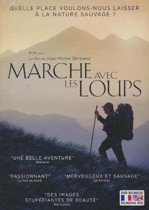 Marche avec les loups / Jean-Michel Bertrand, réal., scénario | 