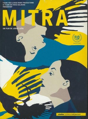 Mitra / Jorge Leon, réal., scénario | 