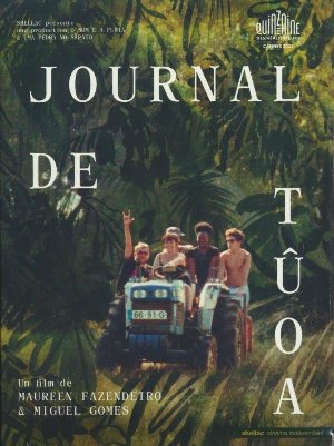 Journal de Tûoa / Maureen Fazendeiro, Miguel Gomes, réal., scénario | 